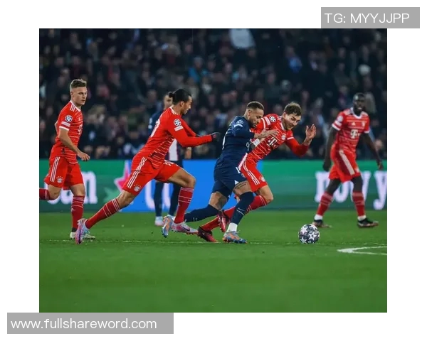 拜仁慕尼黑与巴黎圣日耳曼欧冠对决精彩集锦回顾